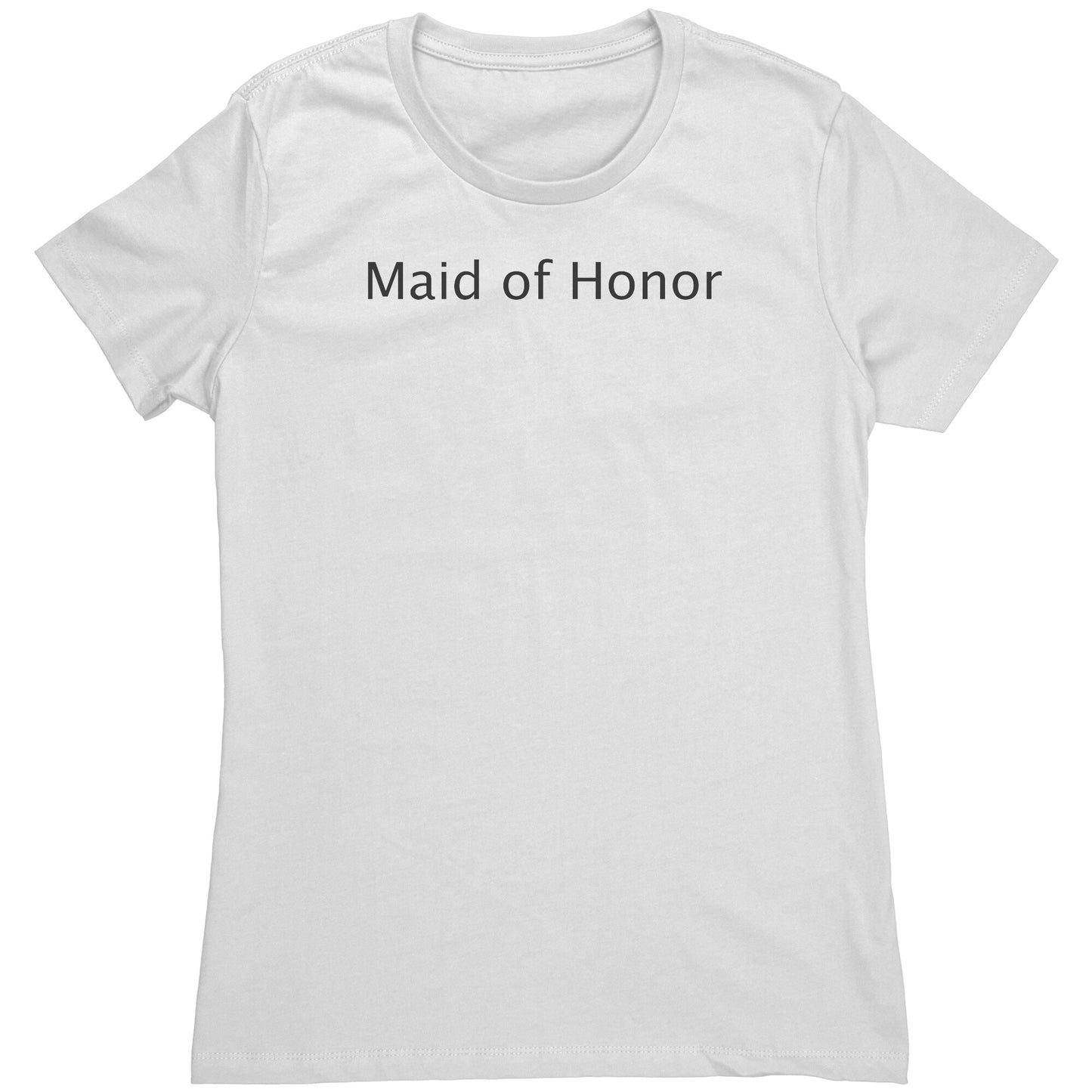 Cute Made of Honor Wedding Party Women's Shirt (White)