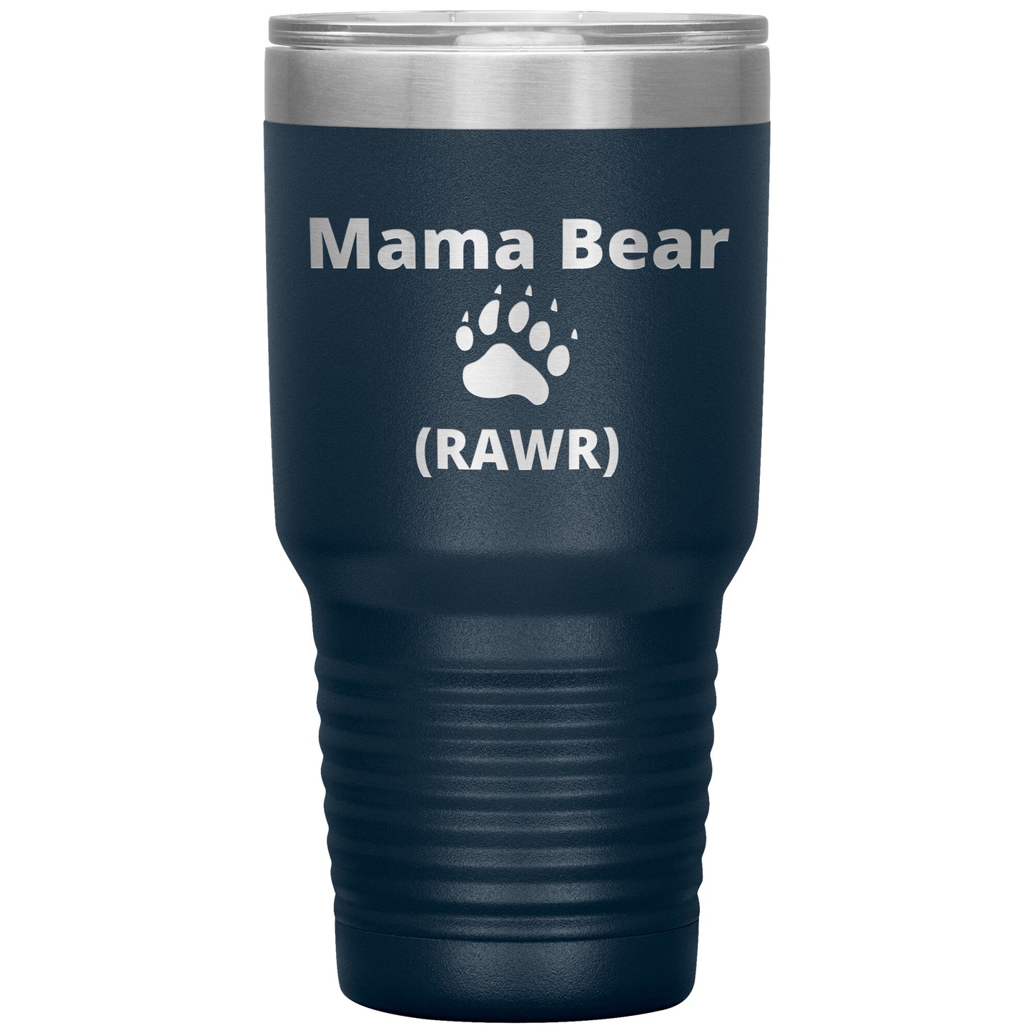 Funny Mama Bear 30 oz tumbler