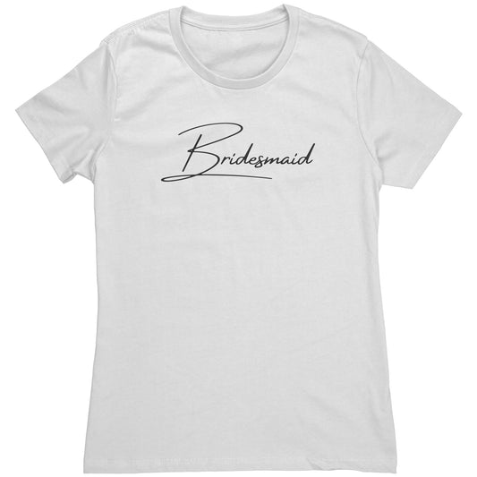 Cute Bridesmaid Wedding Party Women's Shirt (White)(Script)