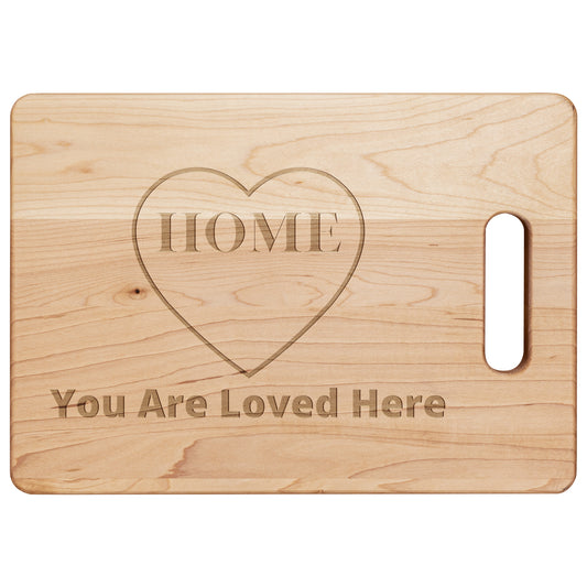 Cute Farmhouse Home You Are Loved Here - Maple Cutting Board