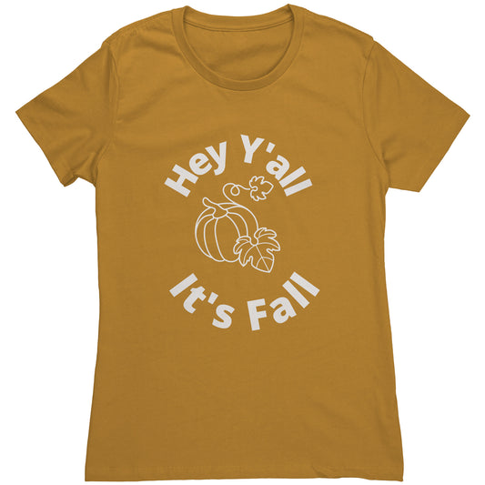 Cute Fun Hey Y'all It's Fall shirt