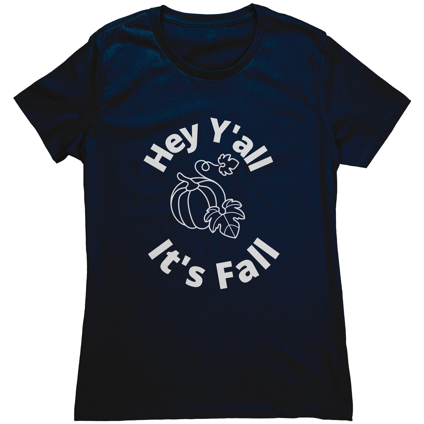 Cute Fun Hey Y'all It's Fall shirt