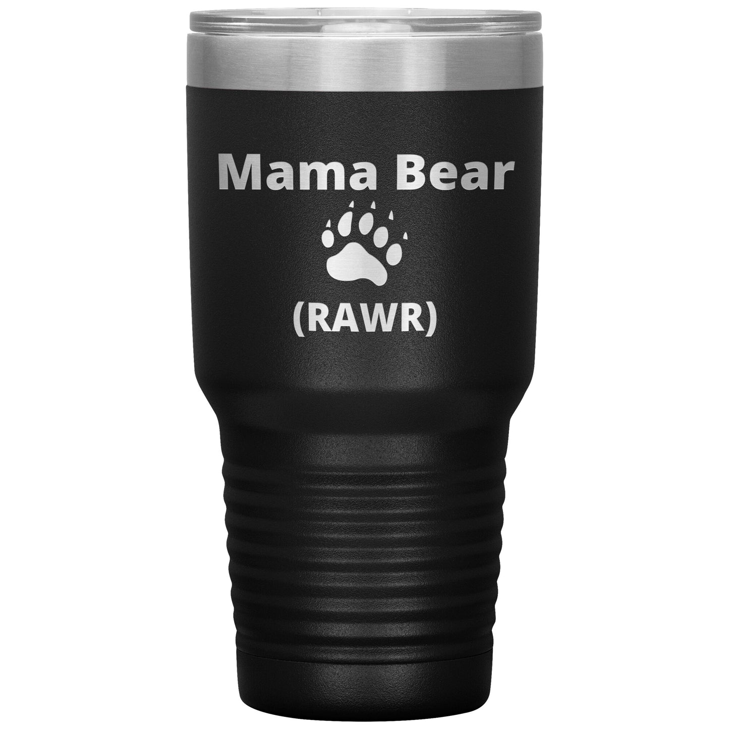 Funny Mama Bear 30 oz tumbler