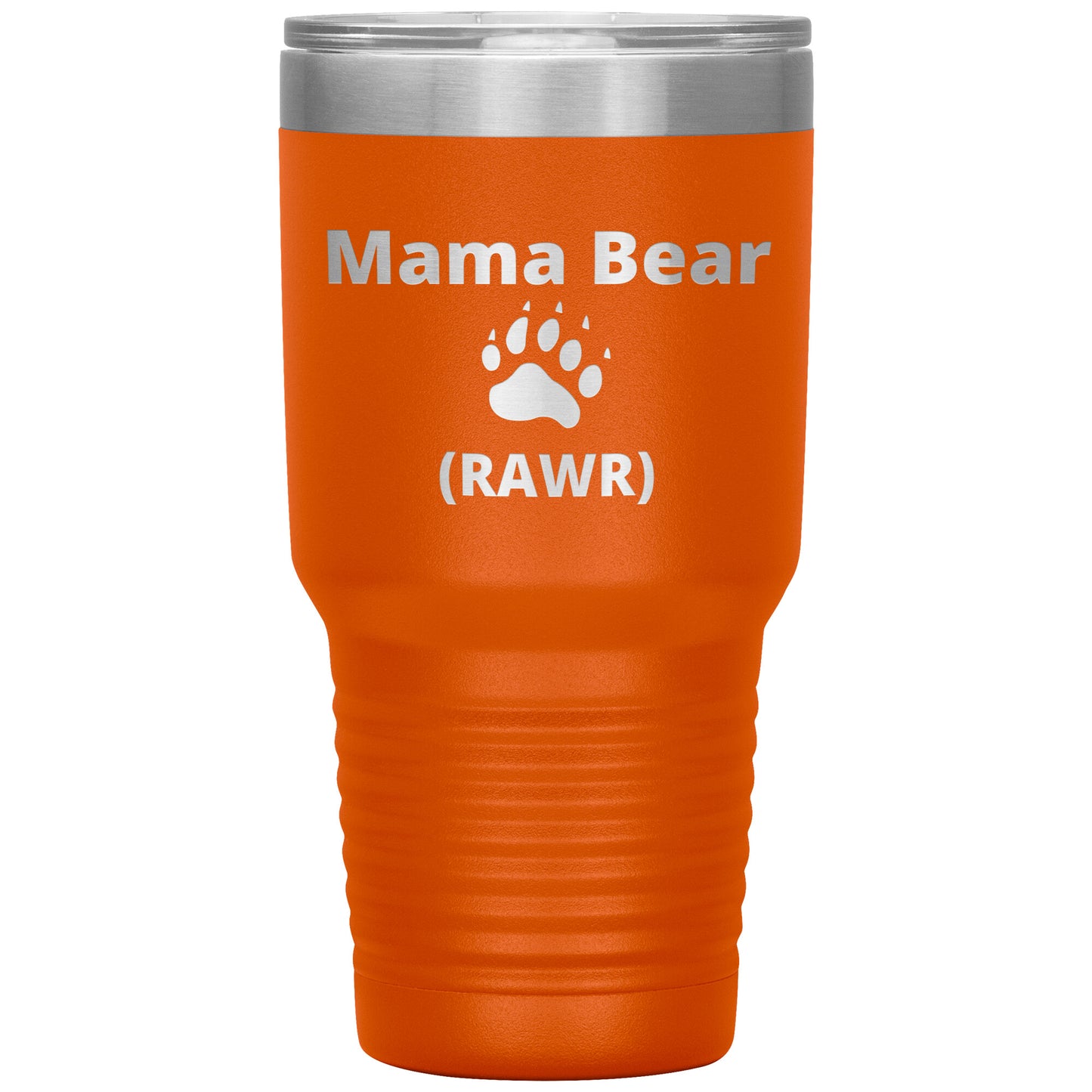 Funny Mama Bear 30 oz tumbler