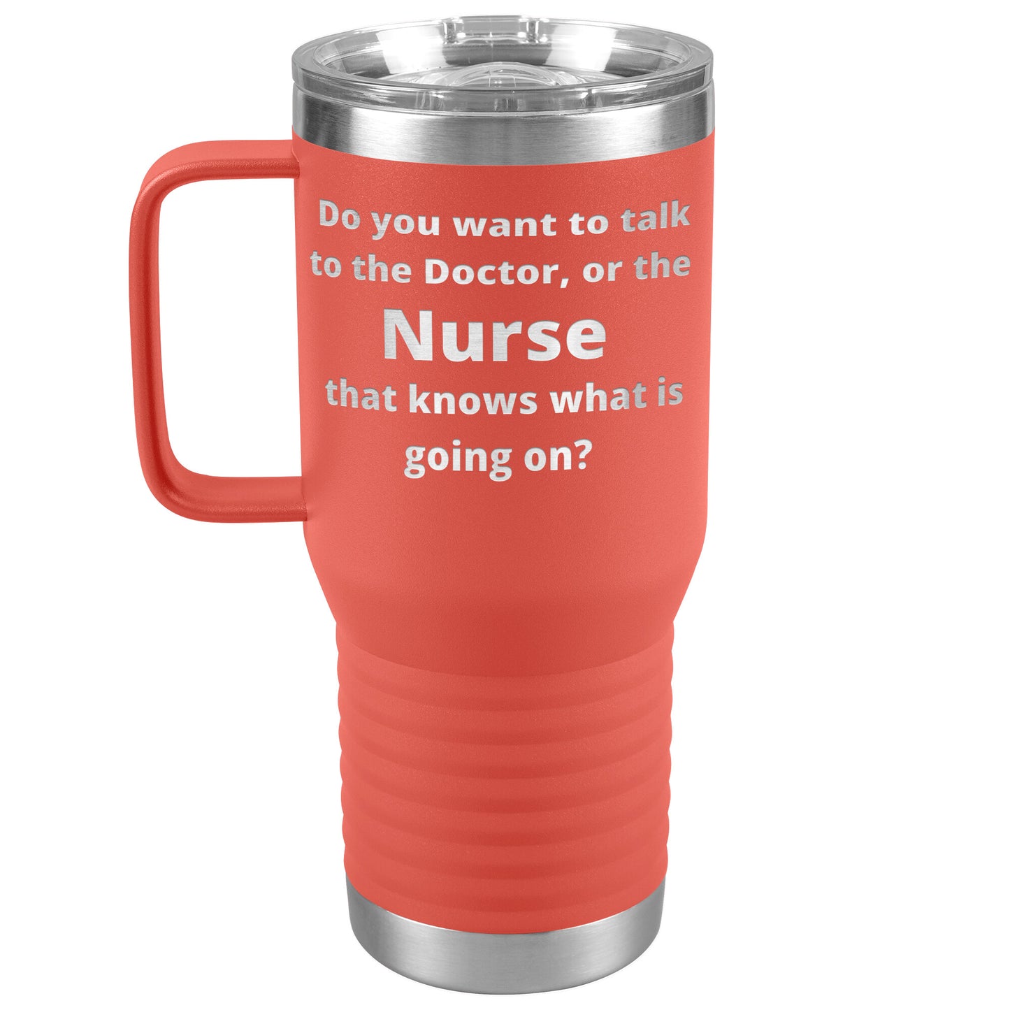 Funny Nursing 20 oz Travel Tumbler
