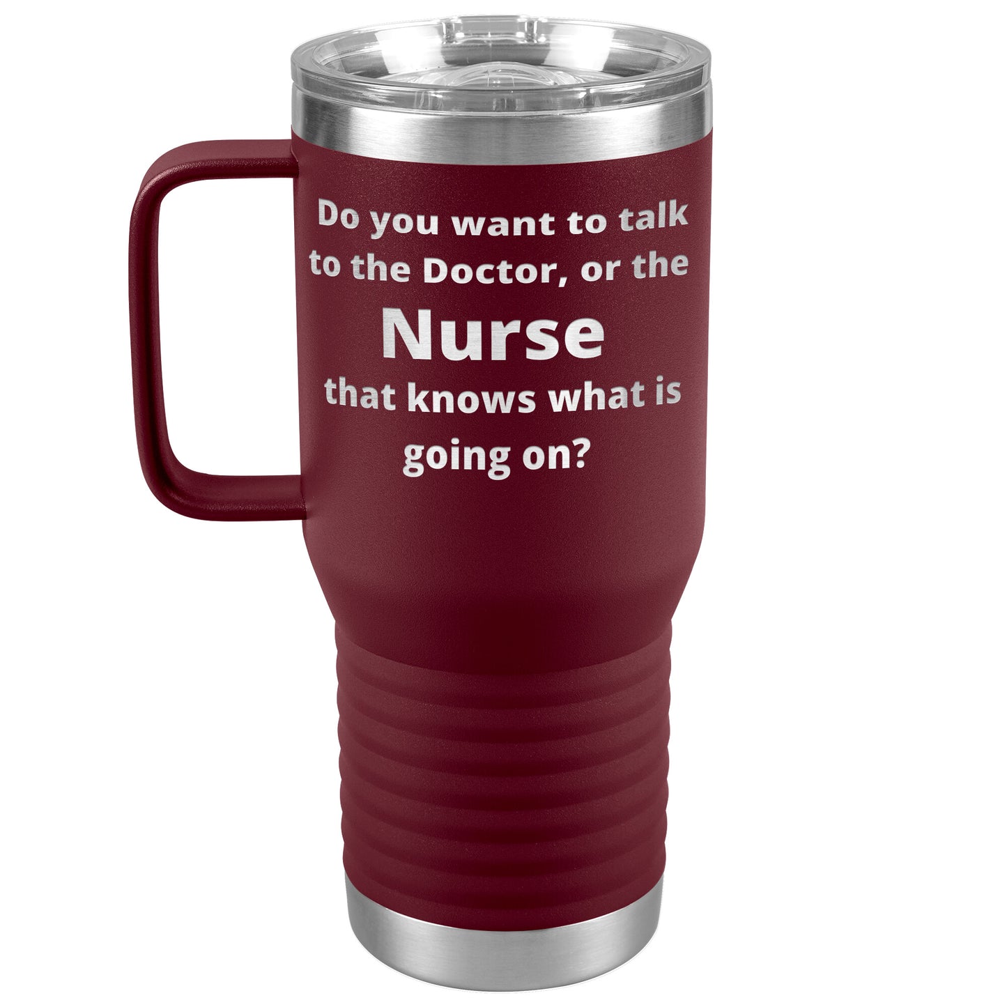 Funny Nursing 20 oz Travel Tumbler