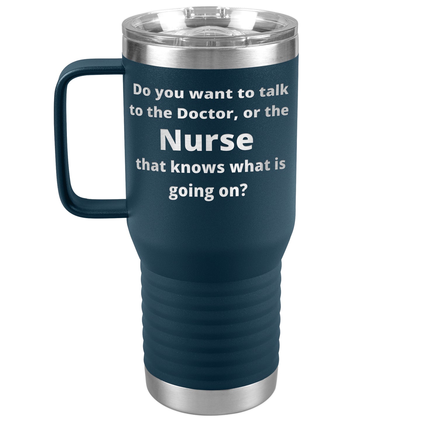 Funny Nursing 20 oz Travel Tumbler