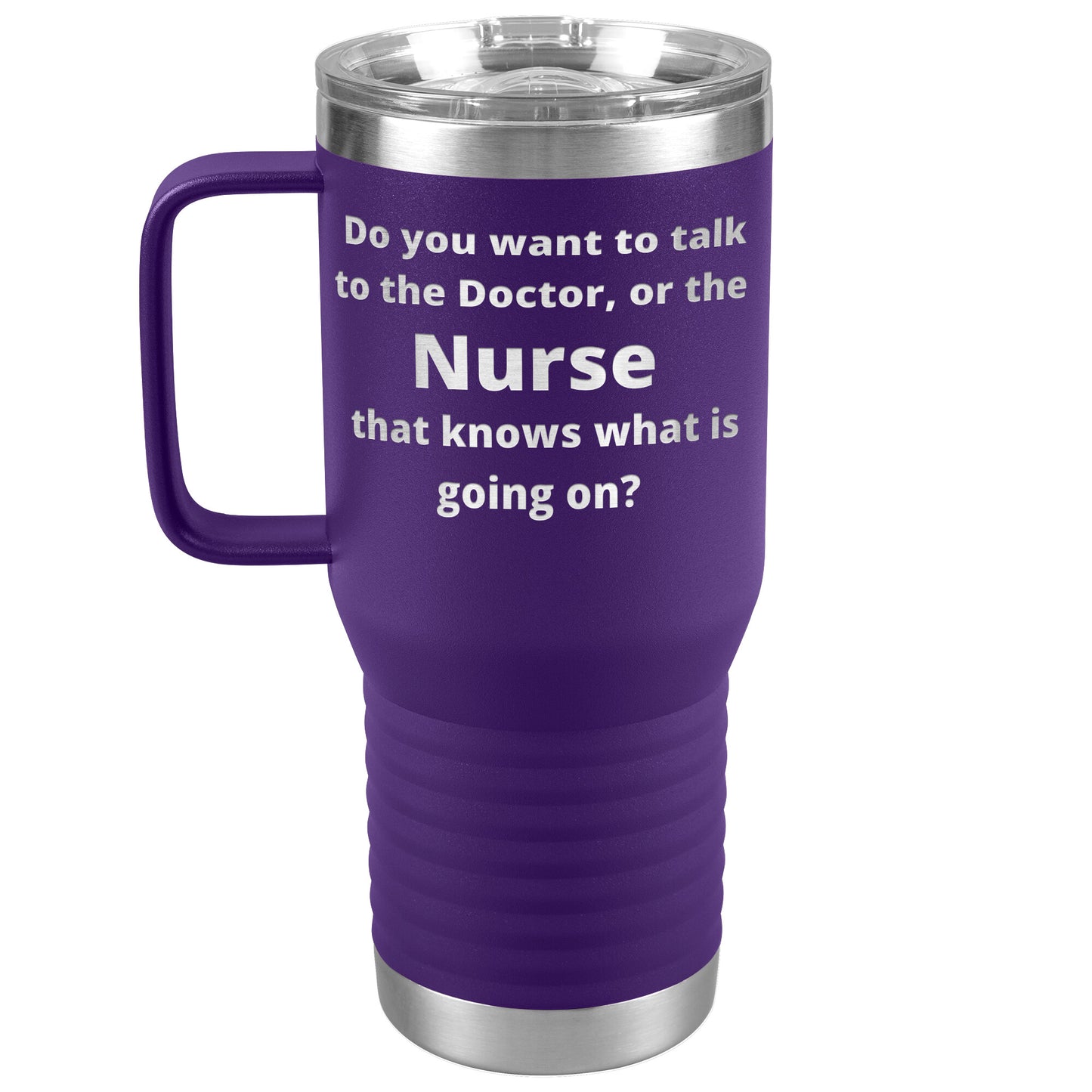 Funny Nursing 20 oz Travel Tumbler