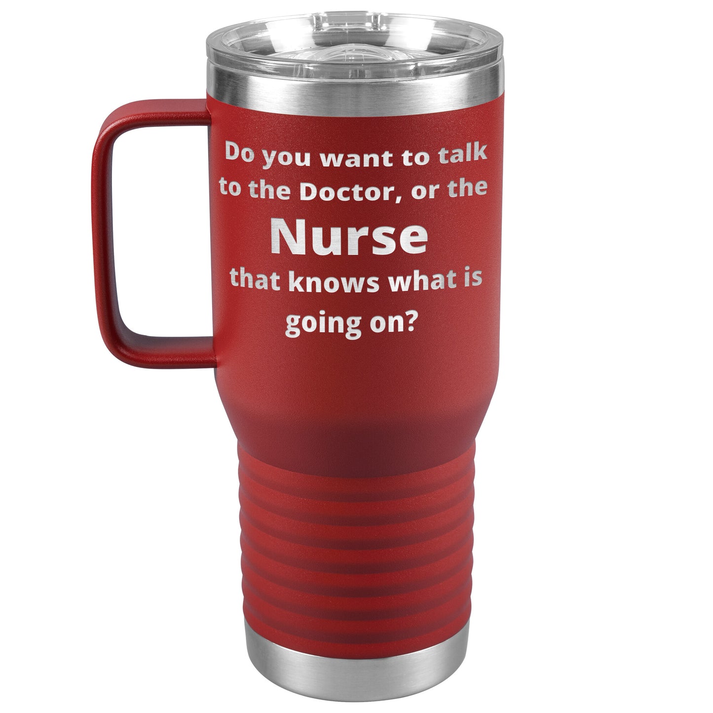 Funny Nursing 20 oz Travel Tumbler