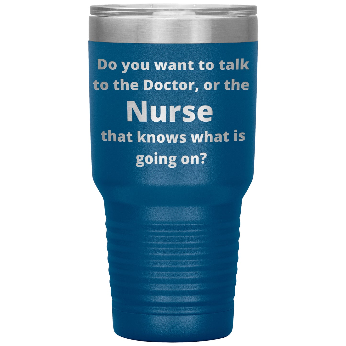 Funny Nursing 30 oz Travel Tumbler