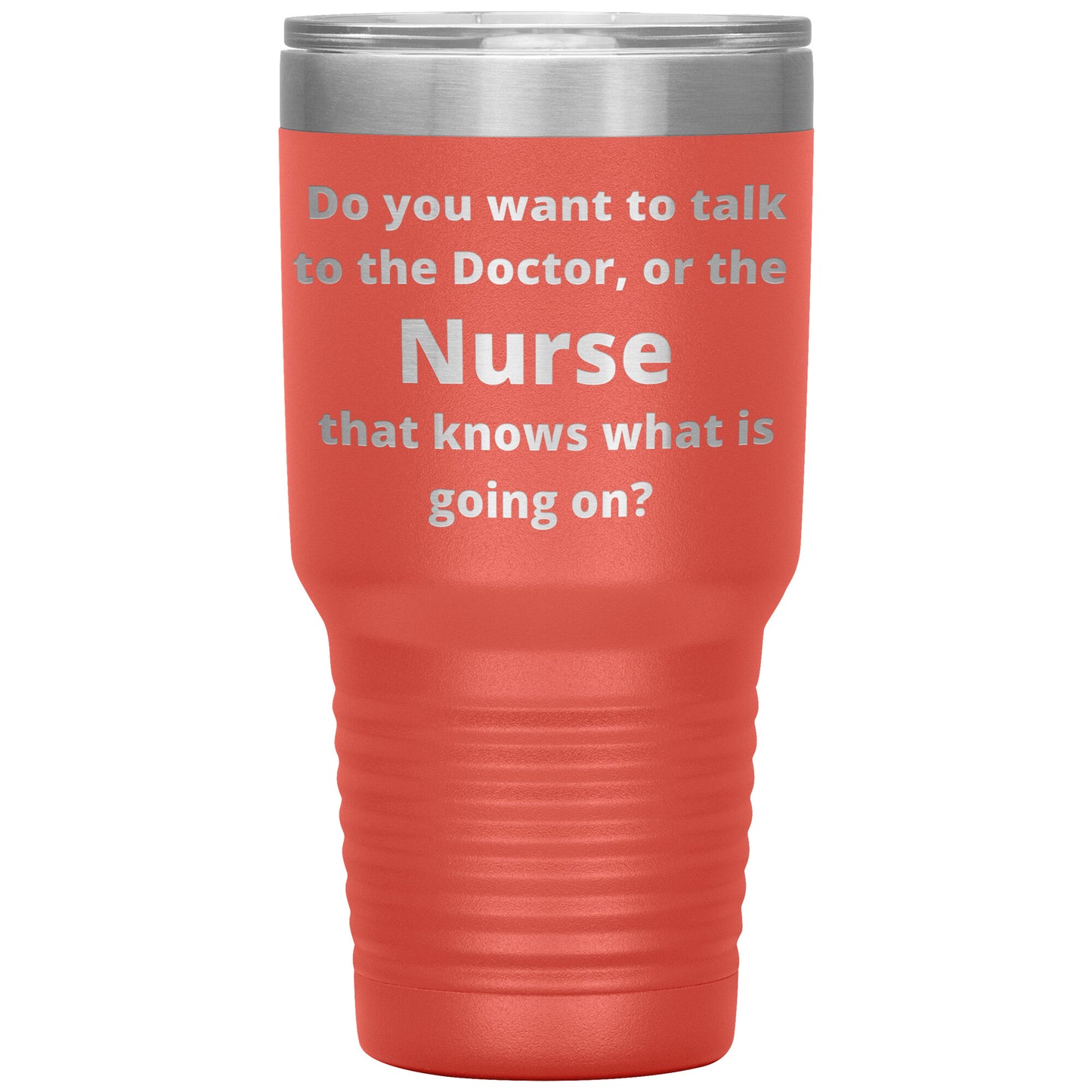 Funny Nursing 30 oz Travel Tumbler