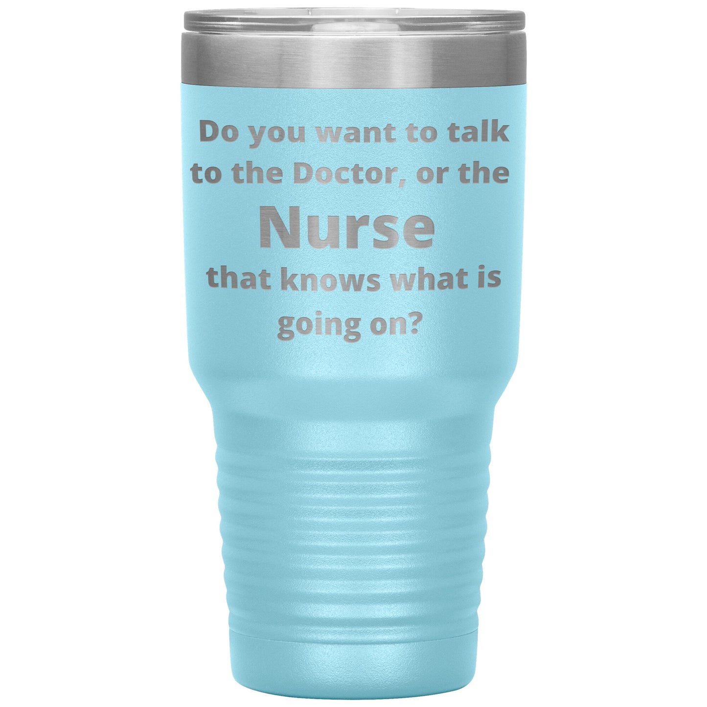 Funny Nursing 30 oz Travel Tumbler