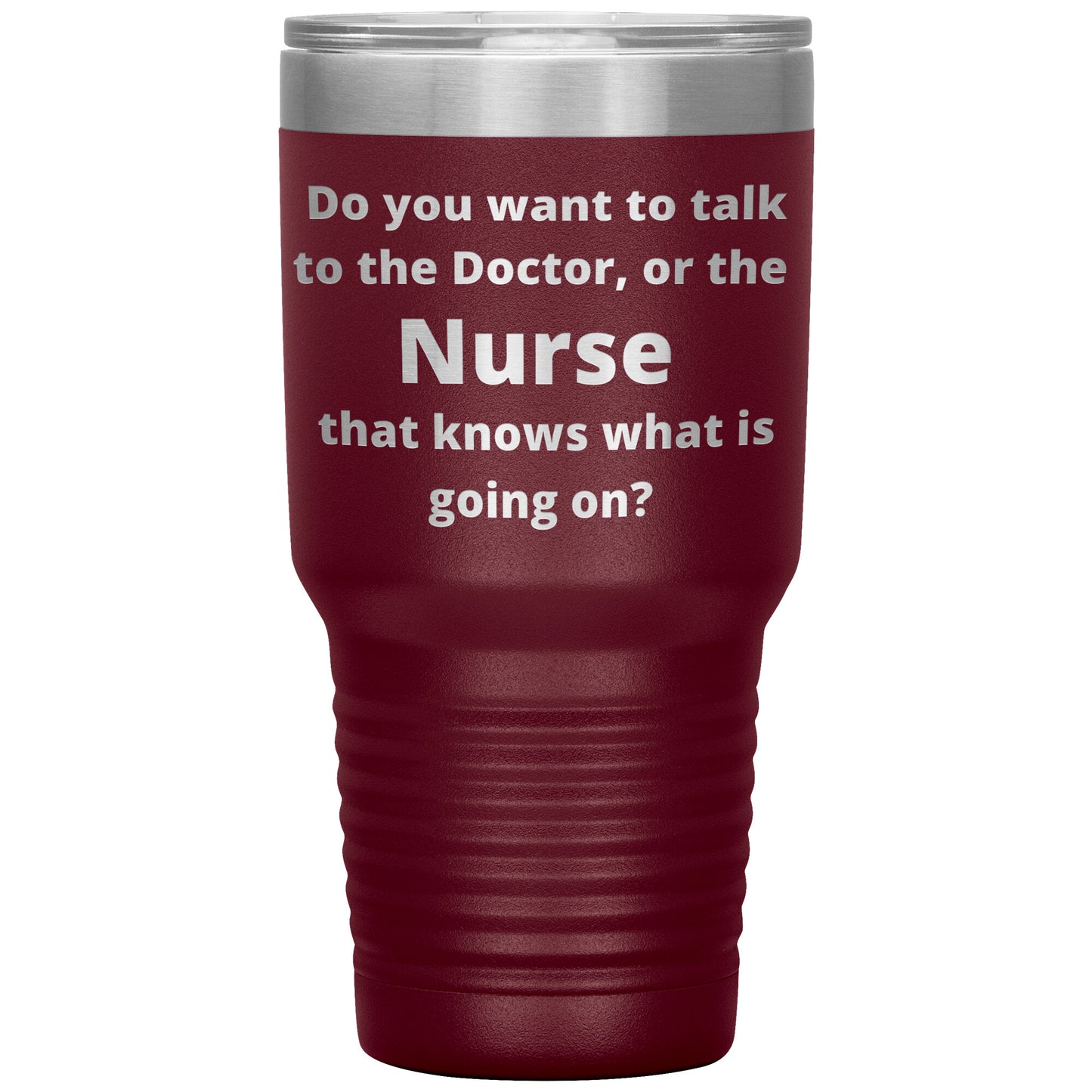 Funny Nursing 30 oz Travel Tumbler