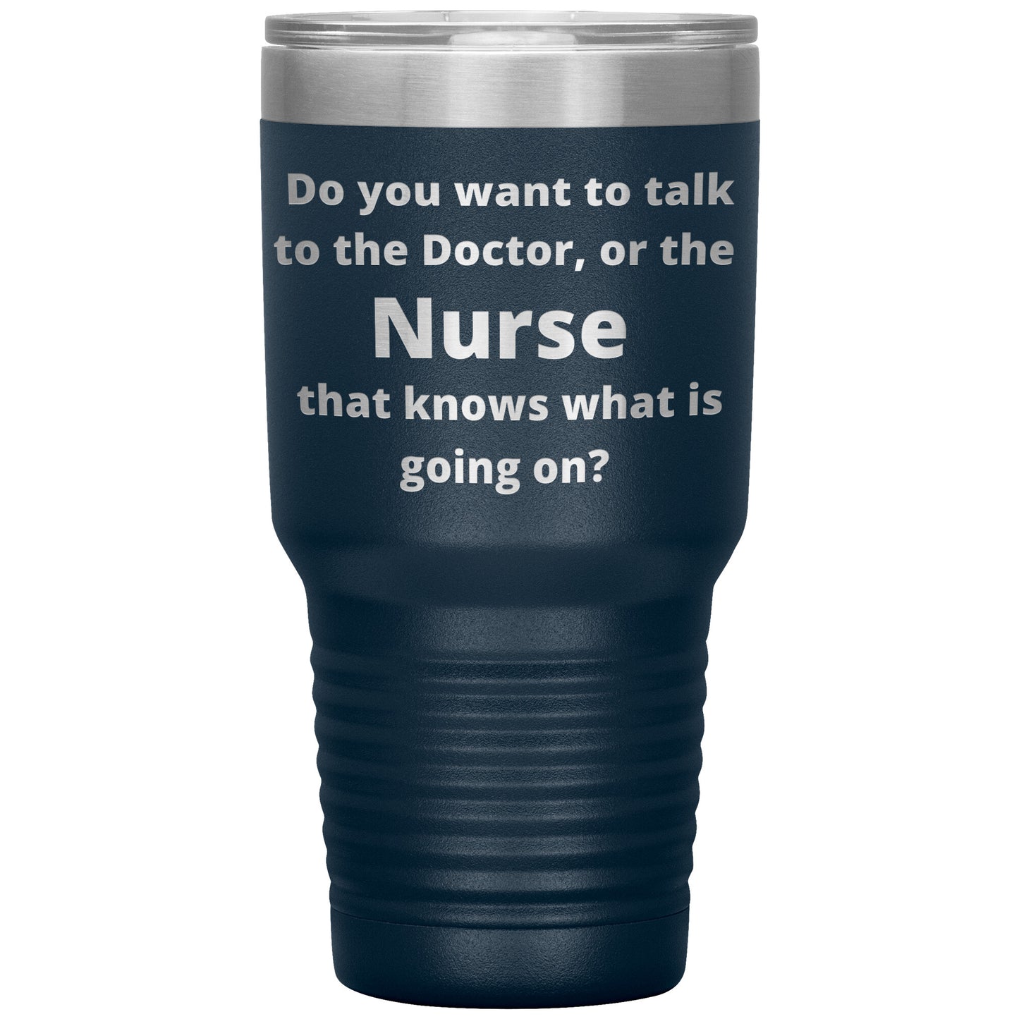 Funny Nursing 30 oz Travel Tumbler
