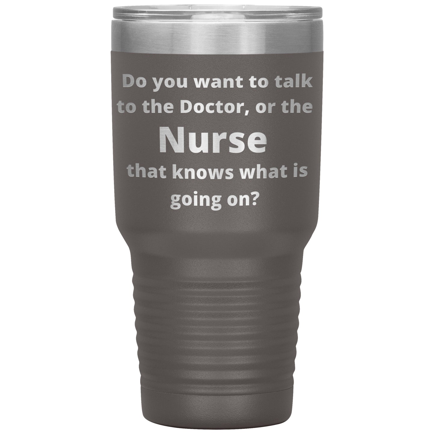 Funny Nursing 30 oz Travel Tumbler