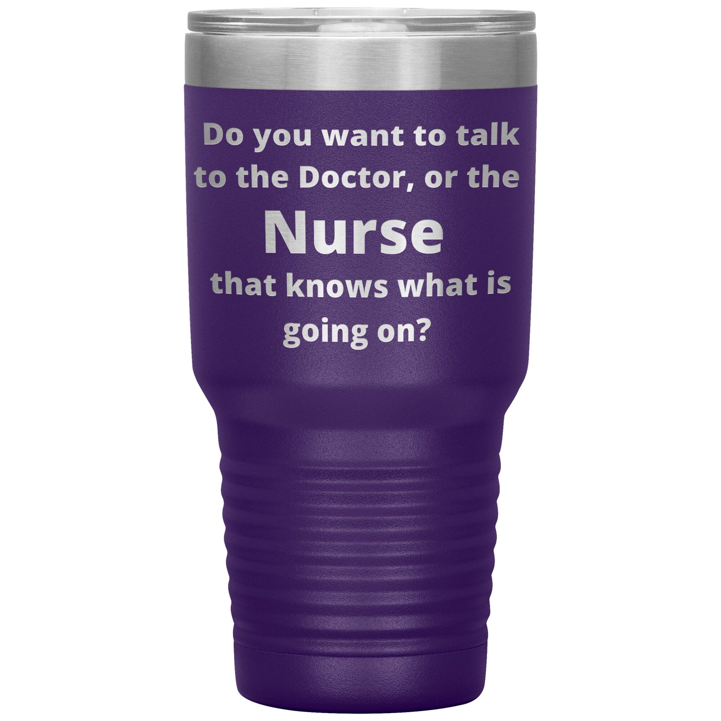 Funny Nursing 30 oz Travel Tumbler