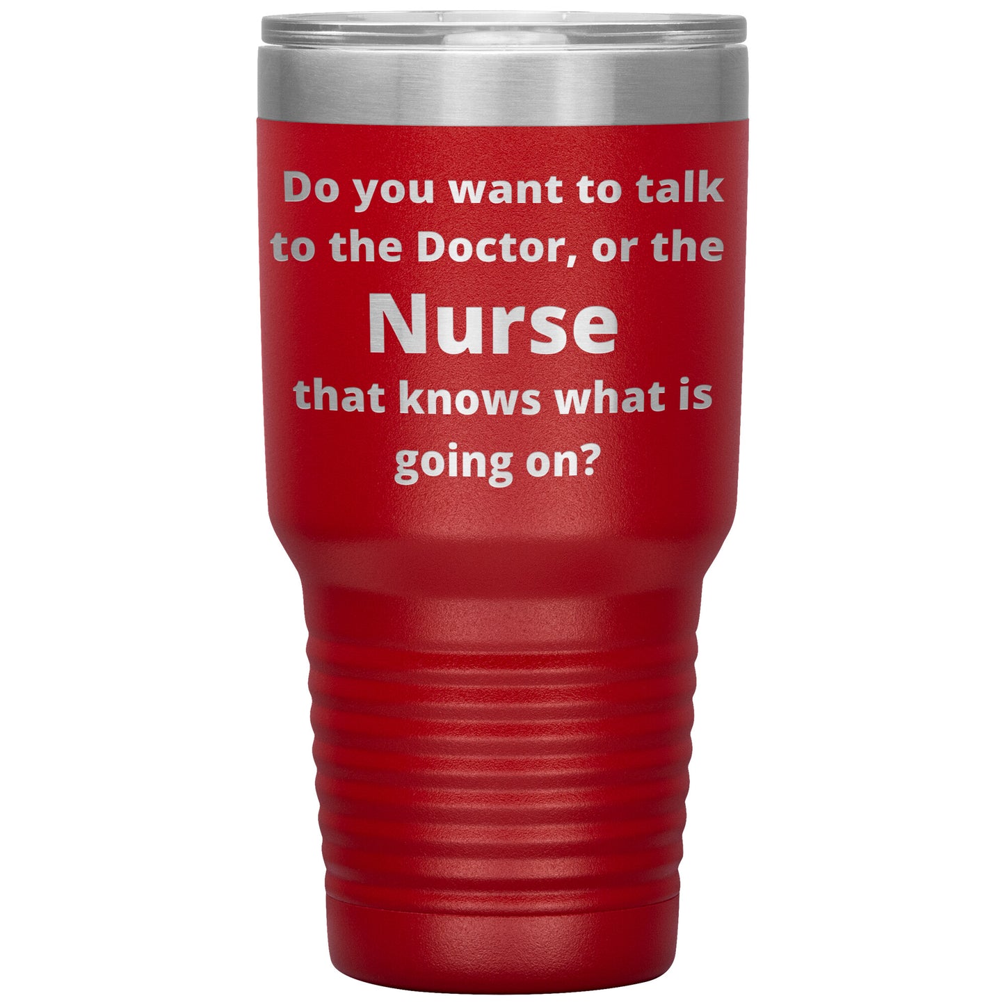 Funny Nursing 30 oz Travel Tumbler
