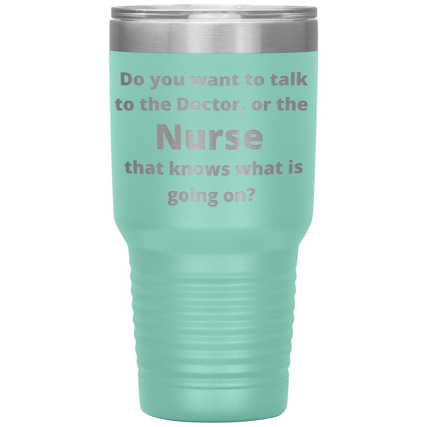 Funny Nursing 30 oz Travel Tumbler