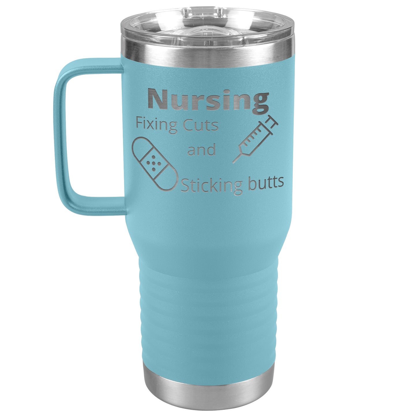 Funny Nursing B 20 oz Travel Tumbler