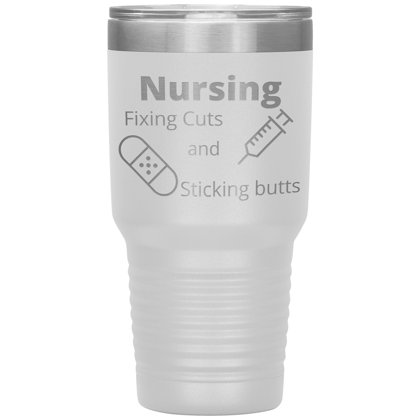 Funny Nursing B 30 oz Travel Tumbler