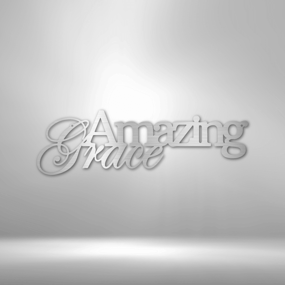 Amazing Grace - Steel Sign