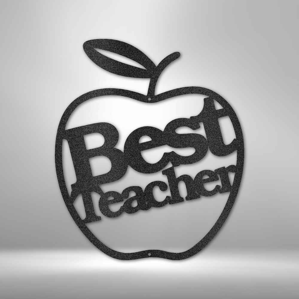 Best Teacher - Steel Sign