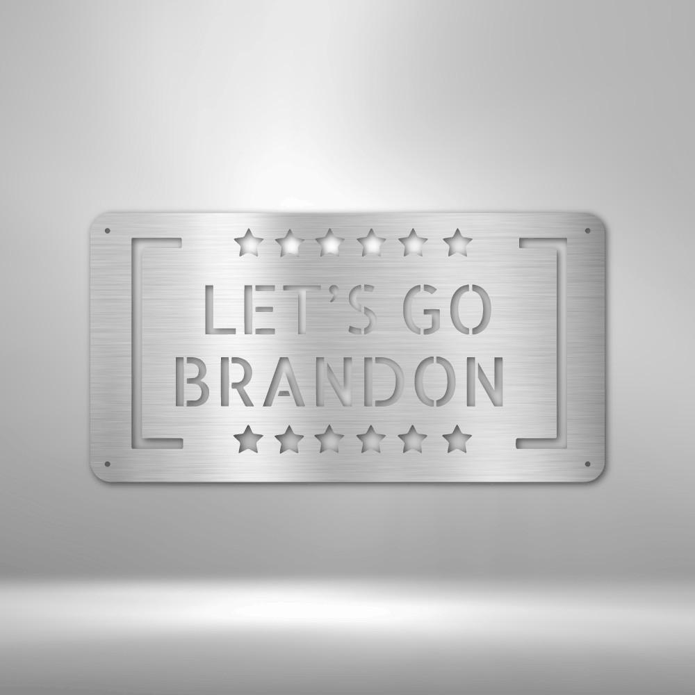 Let\'s Go Brandon - Steel Sign