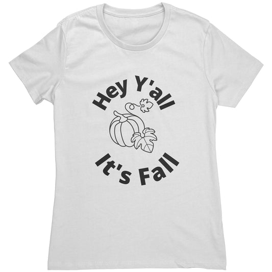 Super Cute Fun Hey Y'all It's Fall Shirt