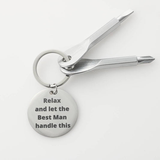 Funny "Relax and let the Best man handle this" wedding gift tool key chain.